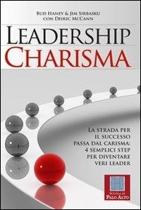 Haney Bud et Sirbasku Jim - Leadership charisma.