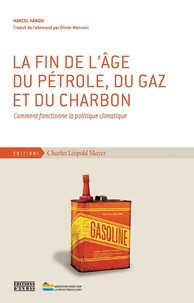 La fin de l'âge du pétrole, du gaz et du charbon