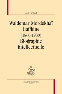 Waldemar Mordekhaï Haffkine (1860-1930)