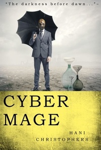  Hani Christophers - Cyber Mage - The Encrypted Scriptures.