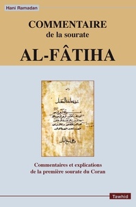 Hani Ramadan - Commentaire de la sourate Al-Fâtiha - Commentaires et explications de la première sourate du Coran.