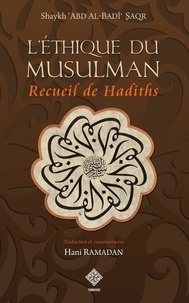 Hani Ramadan - Recueil de Hadiths sur L’éthique du musulman.