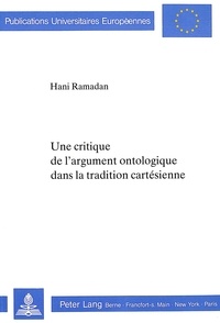Hani Ramadan - Une critique de l'argument ontologique dans la tradition cartésienne.