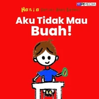 Aku Tidak Mau Buah!
