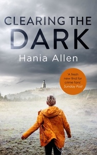 Hania Allen - Clearing The Dark.