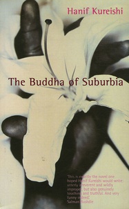 Hanif Kureishi - The Buddha of Suburbia.