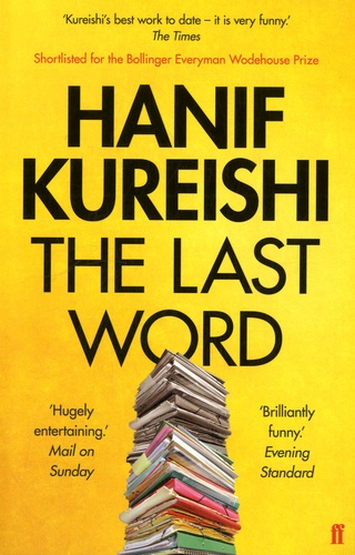 Hanif Kureishi - The Last Word.
