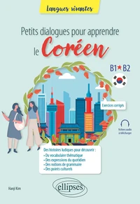Petits dialogues pour apprendre le coréen B1-B2