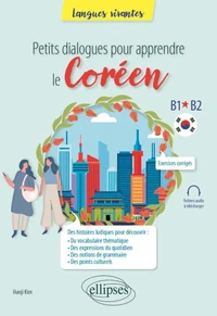 Petits dialogues pour apprendre le coréen B1-B2