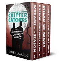  Hank Edwards - Critter Catchers Box Set Vol. 2 - Critter Catchers Box Sets, #2.