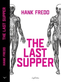  Hank Fredo - The Last Supper.