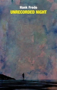Unrecorded Night