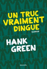 Un truc vraiment dingue