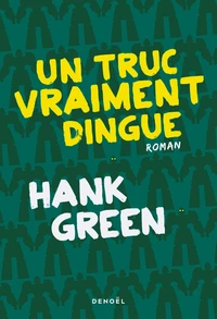 Un truc vraiment dingue