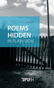 Hank Lazer - Poems Hidden in Plain View.