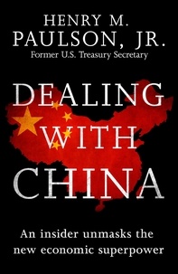 Hank Paulson - Dealing with China.