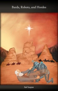 Bards, Robots, and Hordes