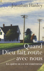 Quand Dieu fait route avec nous