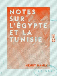 Notes sur l'Égypte et la Tunisie