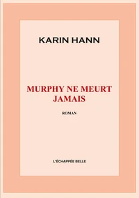 Murphy ne meurt jamais