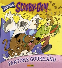  Hanna-Barbera - Scooby-Doo !  : Scooby-Doo et le fantôme gourmand.