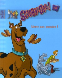  Hanna-Barbera - Scooby-Doo Tome 9 : Alerte aux momies !.