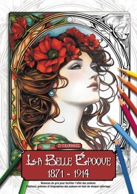 La Belle Epoque 1871-1914 - 21 coloriages