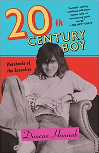 Hanna Duncan - Twentieth-century boy - Notebooks of the seventies.