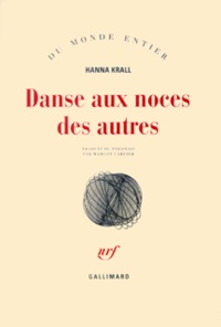 Hanna Krall - Danse Aux Noces Des Autres.
