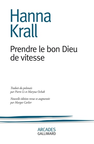 Hanna Krall - Prendre le bon Dieu de vitesse.