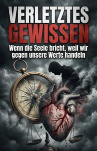 Verletztes Gewissen