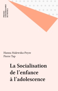 Hanna Malewska-Peyre et Pierre Tap - La socialisation de l'enfance à l'adolescence.