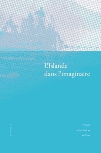 Hanna Steinunn Thorleifsdottir et François Emion - L'Islande dans l'imaginaire.