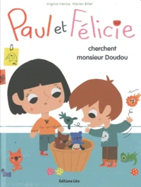Paul et Félicie cherchent monsieur Doudou
