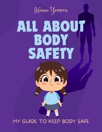  Hanna Yameen - All About Body Safety: My Guide to Keep Body Safe.