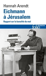 Google book downloader pdf téléchargement gratuit Eichmann à Jérusalem  - Rapport sur la banalité du mal par Hannah Arendt in French