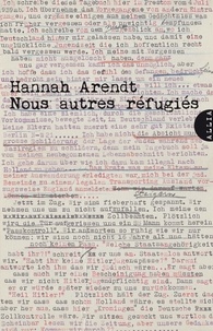 Hannah Arendt - Nous autres refugiés.