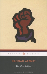 Hannah Arendt - On Revolution.