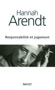 Hannah Arendt - Responsabilité et jugement.