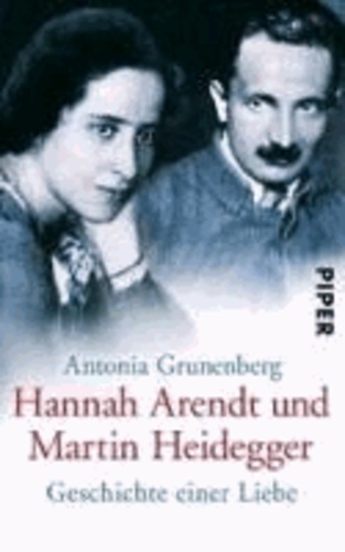 Hannah Arendt und Martin Heidegger - Geschichte einer Liebe.
