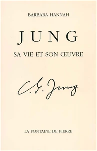 Jung, sa vie et son oeuvre