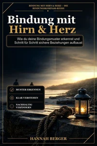 Bindung mit Hirn &amp; Herz