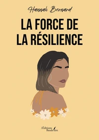 La force de la résilience