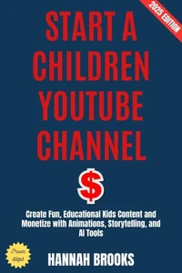 Start a Children YouTube Channel: