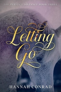  Hannah Conrad - Letting Go - Fantasy Unleashed: The Perfect Distance, #3.