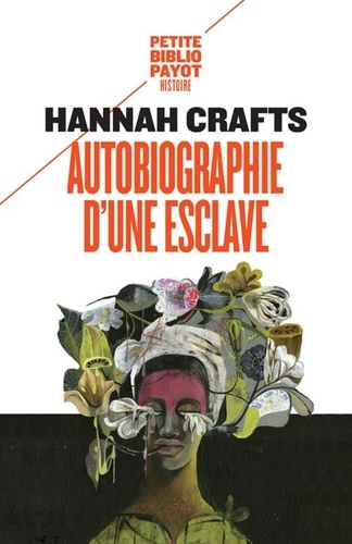 Hannah Crafts - Autobiographie d'une esclave.
