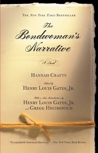 Hannah Crafts - The Bondwoman's Narrative.