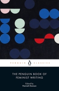 Hannah Dawson - The Penguin Book of Feminist Writing.