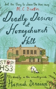 Hannah Dennison - Deadly Desires at Honeychurch Hall.