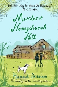 Hannah Dennison - Murder at Honeychurch Hall.